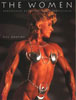 The Women: Photographs of The Top Female Bodybuilders (Photography: Bill Dobbins)
